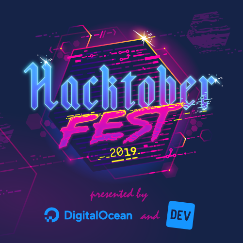 Hacktoberfest 2019, presented by DigitalOcean and DEV.to